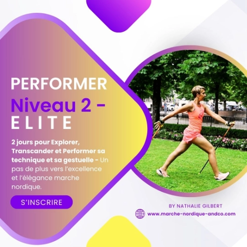 Visuel promotionnel pour un stage « Performer Niveau 2 – Elite » dédié à la marche nordique technique et pédagogie, avec une pratiquante en démonstration dynamique.