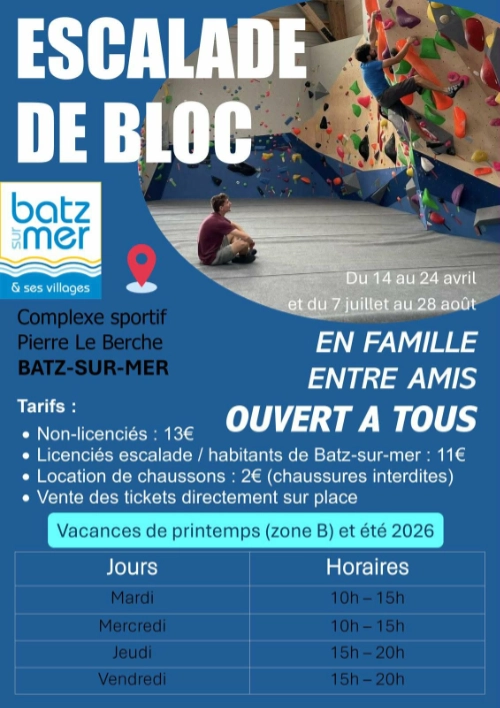 Affiche annonçant des séances d’escalade de bloc à Batz-sur-Mer, avec une photo de mur d’escalade indoor et les horaires d’ouverture.